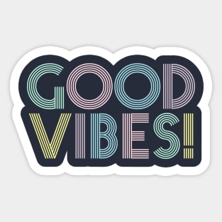 Good Vibes Sticker